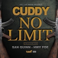 No Limit (feat. San Quinn & Hwy Foe) - Single - Cuddy