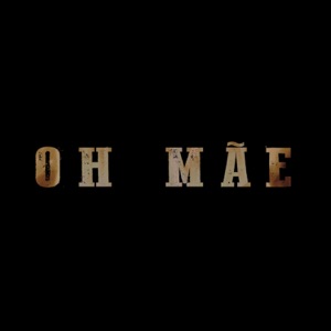 Oh Mãe - Single