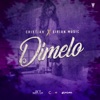 Dímelo (feat. Eirian Music) - Single