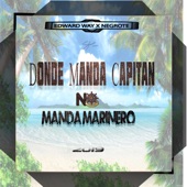 Donde Manda Capitán No Manda Marinero (feat. Negrote) artwork