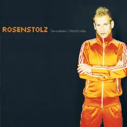 Sternraketen / Macht Liebe (Maxi 2) [Remastered] - EP - Rosenstolz