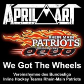 We Got the Wheels (Vereinshymne Rhein-Main Patriots) artwork