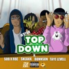 Top Down (feat. SOB X RBE, Sneakk, Bunnson & Taye Levell) - Single