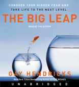 The Big Leap - Gay Hendricks Cover Art