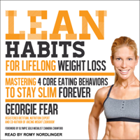 Georgie Fear - Lean Habits For Lifelong Weight Loss: Mastering 4 Core Eating Behaviors to Stay Slim Forever artwork