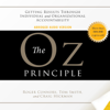 The Oz Principle: Getting Results Through Individual and Organizational Accountability - Roger Connors, Tom Smith & Craig Hickman