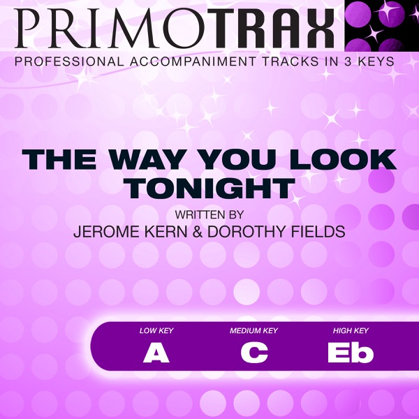 The Way You Look Tonight (Pop Primotrax) [Performance Tracks] - EP