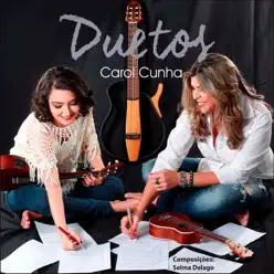 Duetos - Carol Cunha Duetos - Carol Cunha