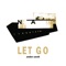 Let Go - Single