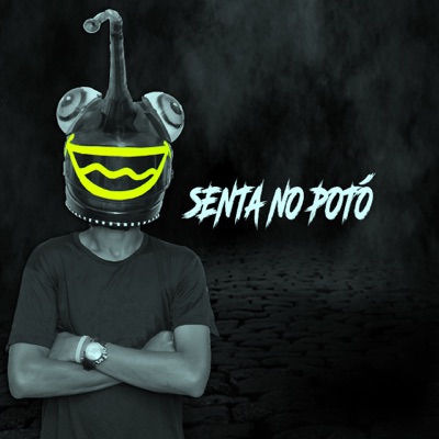 Senta no Potó (feat. Dj Dika Nunes) - Single