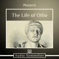 The Life of Otho - Plutarch &amp; Bernadotte Perrin Cover Art