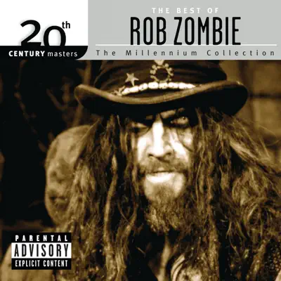 20th Century Masters - The Millennium Collection: The Best of Rob Zombie - Rob Zombie