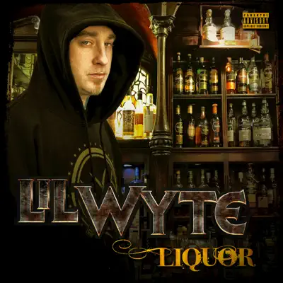 Liquor - Lil' Wyte