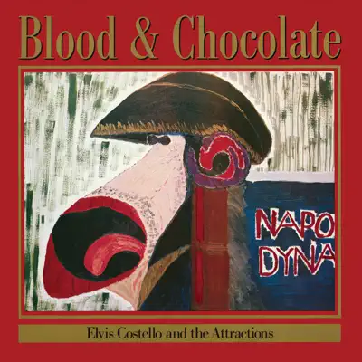 Blood and Chocolate - Elvis Costello and The Attractions