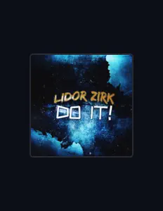 聆聽 Lidor Zirk、觀看音樂影片、閱讀小傳、查看巡演日期等！