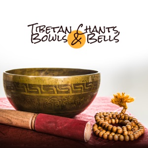 Tibetan Chants, Bowls & Bells: Meditation, Visualization, Buddhist Session & Prayers, Full Chakra Meditation