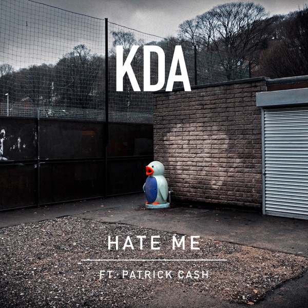 Hate Me (feat. Patrick Cash) - Single - KDA