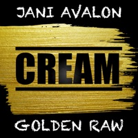 Cream (feat. Golden Raw) - Single - Jani Avalon