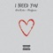 I Need You (feat. Fortysvn) - Onetake lyrics