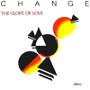 The Glow of Love (feat. Luther Vandross) - Single - Change