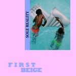 Sole Reality (feat. These Guy) by First Beige