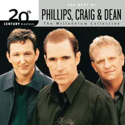 20th Century Masters - The Millennium Collection: The Best Of - Phillips, Craig & Dean