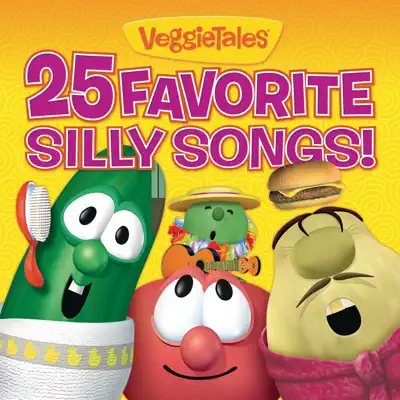 25 Favorite Silly Songs! - Veggie Tales