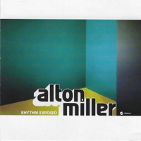 Rhythm Exposed - Alton Miller