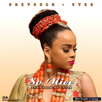 So Nice (feat. V-Tek) - Single - One Touch