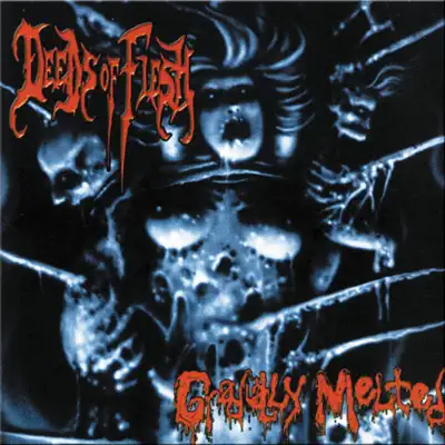 Gradually Melted - EP - Deeds of Flesh