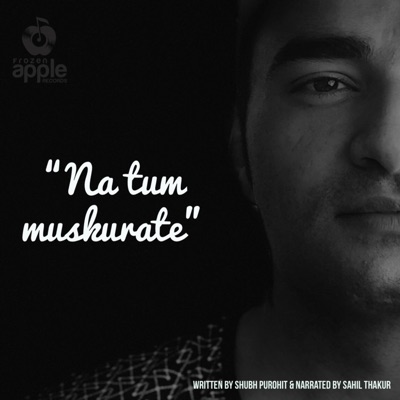 Na Tum Muskurate (feat. Shubh Purohit) - Single
