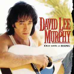 Out With a Bang - David Lee Murphy