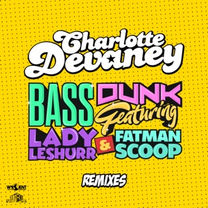 Bass Dunk (Remixes) - EP