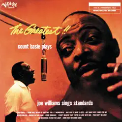 The Greatest!! Count Basie Plays, Joe Williams Sings Standards - Count Basie