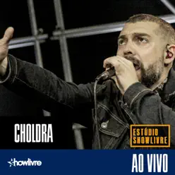 Choldra no Estúdio Showlivre (Ao Vivo) - Choldra