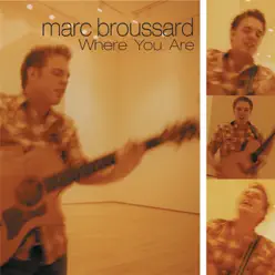 Where You Are - Single - Marc Broussard