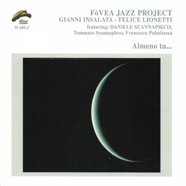 Almeno tu... (feat. Gianni Insalata, Felice Lionetti, Daniele Scannapieco, Tommaso Scannapieco & Francesco Palmitessa)