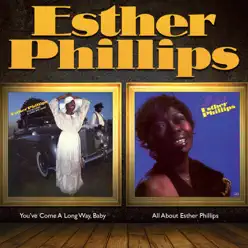 You've Come a Long Way Baby / All About Esther - Esther Phillips