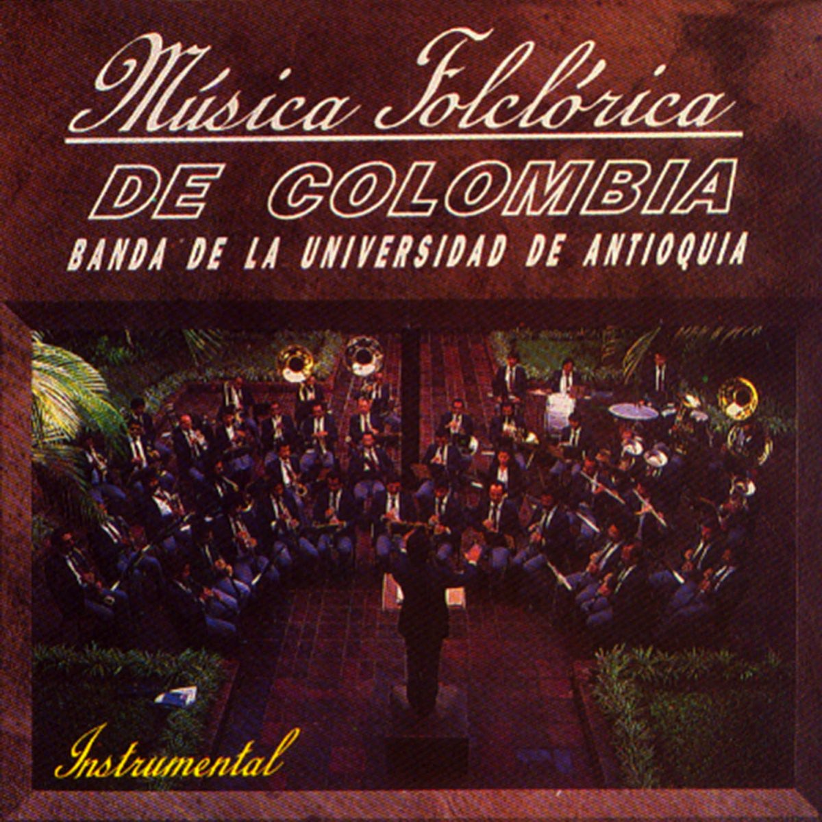 Música Folclórica de Colombia Instrumental de Banda de La Universidad de  Antioquia en Apple Music
