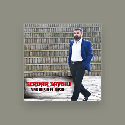 Listen to Serdar Saygılı, watch music videos, read bio, see tour dates & more!