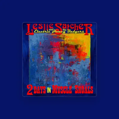 Listen to Leslie Satcher and the Electric Honey Badgers, watch music videos, read bio, see tour dates & more!