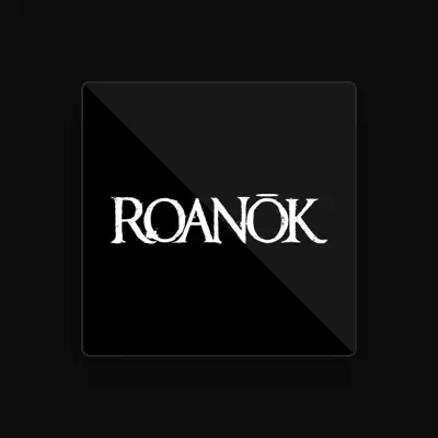 Listen to Roanok, watch music videos, read bio, see tour dates & more!