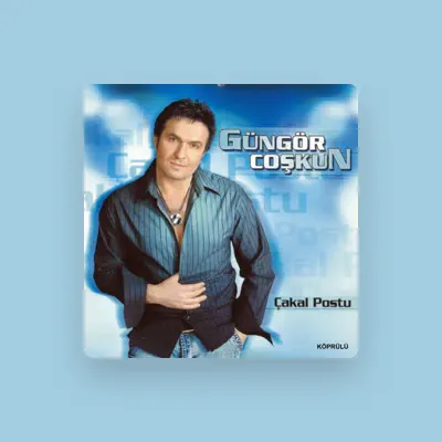 Listen to Güngör Coşkun, watch music videos, read bio, see tour dates & more!