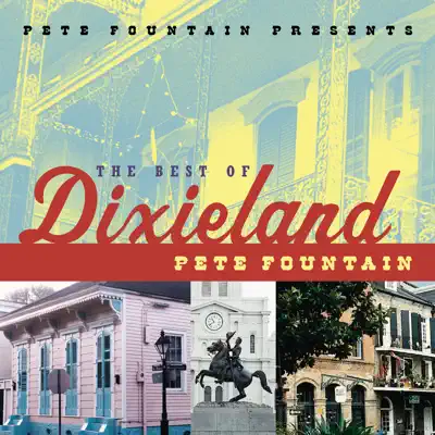Pete Fountain Presents - The Best of Dixieland - Pete Fountain