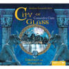 City of Glass  - City of Bones - Chroniken der Unterwelt 3 - Cassandra Clare