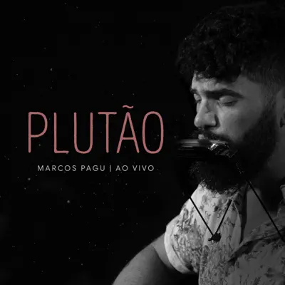 Plutão (Ao Vivo) - Marcos Pagu