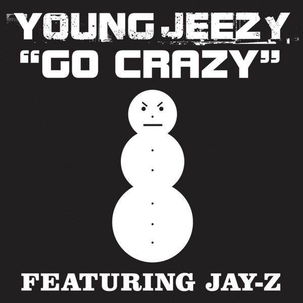 Go Crazy (Featuring Jay-Z) [Edited Version] - Single - Jeezy