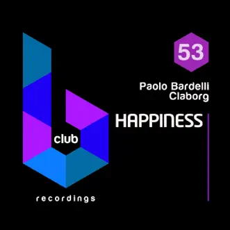 Happiness - Single by Paolo Bardelli & Claborg album reviews, ratings, credits