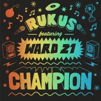 Champion (feat. Ward 21) - Single - Rukus