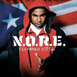 N.O.R.E. y la Familia (Edited Version) - N.o.r.e.